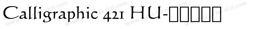 Calligraphic 421 HU字体转换